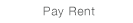 Pay Rent